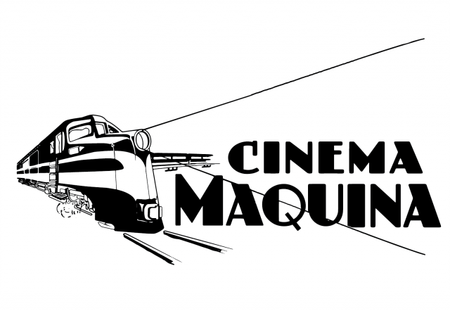 A locomotive next to the words Cinema Maquina.